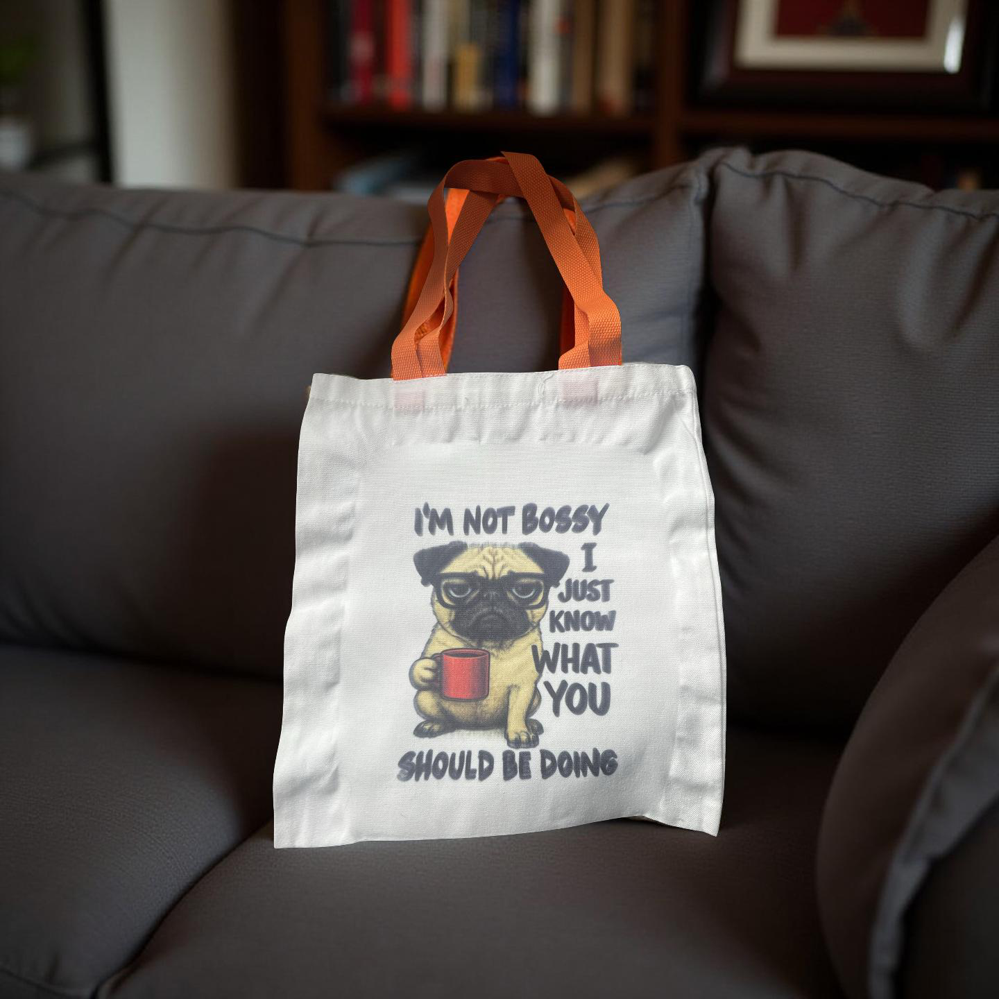 I'm Not Bossy Tote Bag